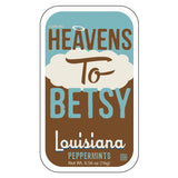Heavens to Betsy Louisiana - 1340A